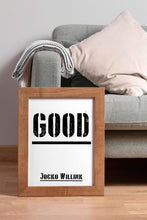 Load image into Gallery viewer, GOOD Poster – Jocko Willink Quote Print – Black and White Military Style Motivational Wall Art for Discipline, Personal Growth