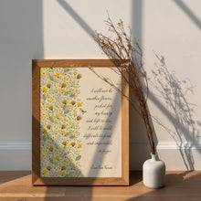 Load image into Gallery viewer, Erin Van Vuren Quote “I will not be another flower..."
