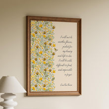 Load image into Gallery viewer, Erin Van Vuren Quote “I will not be another flower..."
