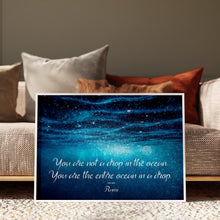 Load image into Gallery viewer, Rumi “You Are Not a Drop in the Ocean” Quote Print