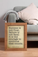 Load image into Gallery viewer, Winston Churchill Print Success is not final Failure is not fatal Courage inspirational print for Home Churchill quote Framed & Unframed