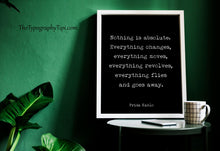 Load image into Gallery viewer, Frida Kahlo Print Nothing is absolute. Everything changes Frida Kahlo poster print - Artist Quote UNFRAMED