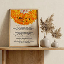 Load image into Gallery viewer, The Orange By Wendy Cope Poetry Poster Print - "I love you. I’m glad I exist" - Framed & Unframed Options
