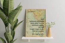 Load image into Gallery viewer, Jack Kerouac Quote: "The road is life", Travel Wall Art