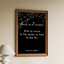 Load image into Gallery viewer, Addams Family Movie Quote Print: Spooky Halloween Decor