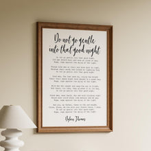 Load image into Gallery viewer, Dylan Thomas Poem Print: "Do Not Go Gentle Into That Good Night" Poetry Poster
