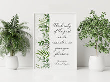 Load image into Gallery viewer, Pride and Prejudice Jane Austen Quote Print "Think Only of the Past" – Book Quote Poster | Jane Austen Wall Art | Reading Nook Decor