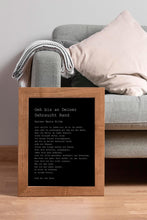 Load image into Gallery viewer, Gedicht Von Rainer Maria Rilke Geh bis an Deiner Sehnsucht Rand - Go to the limits of your longing