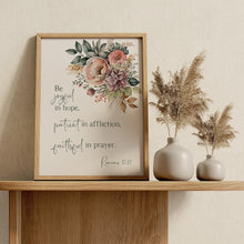 Load image into Gallery viewer, Romans 12:12 Be Joyful in Hope Bible Verse Print – Christian Floral Wall Art – Faith-Inspired Scripture Decor