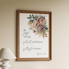 Load image into Gallery viewer, Romans 12:12 Be Joyful in Hope Bible Verse Print – Christian Floral Wall Art – Faith-Inspired Scripture Decor