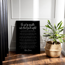 Load image into Gallery viewer, Dylan Thomas Poem Print: "Do Not Go Gentle Into That Good Night" Poetry Poster