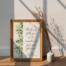 Load image into Gallery viewer, Pride and Prejudice Jane Austen Quote Print "Think Only of the Past" – Book Quote Poster | Jane Austen Wall Art | Reading Nook Decor