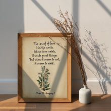 Load image into Gallery viewer, St Gregory The Great "The proof of love is in the works" Pope Gregory Quote - Catholic Wall Art Framed & Unframed Options