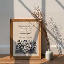 Load image into Gallery viewer, Oscar Wilde Quote Print With freedom, flowers, books, and the moon, who could not be perfectly happy? De Profundis Framed & Unframed Options