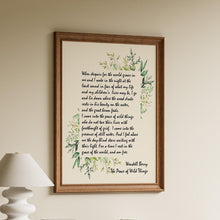 Load image into Gallery viewer, The Peace of Wild Things by Wendell Berry ..."When despair for the world grows in me" - illustrated poem print without frame
