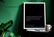 Load image into Gallery viewer, Zelda Fitzgerald Quote, She quietly expected great things UNFRAMED wall art