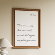 Load image into Gallery viewer, Script quote print reading "There are no walls, there are no bolts, no locks that anyone can put on your mind" by Otto Frank in a wooden frame