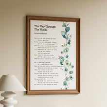 Load image into Gallery viewer, The Way Through the Woods poem by Rudyard Kipling printed with watercolour eucalyptus leaves in a wooden frame