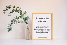 Load image into Gallery viewer, Eleanor Roosevelt Print - A woman is like a tea bag; you never know how strong it is - Inspirational feminist art UNFRAMED