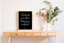 Load image into Gallery viewer, Mae West quote Print - Good girls go to heaven, bad girls go everywhere - Unframed wall art print for Home feminist print mae west UNFRAMED
