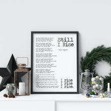 Load image into Gallery viewer, Still I Rise Maya Angelou poem Feminist Art Wall Art self respect quote Bedroom decor office decor dorm decorations UNFRAMED