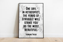 Load image into Gallery viewer, Sigmund Freud quote - One day, in retrospect, the years of struggle - psychology wall art - office decor - marble poster - unframed print