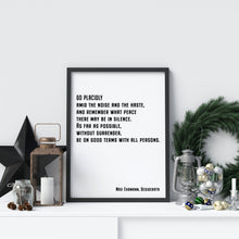 Load image into Gallery viewer, Desiderata Max Ehrmann poem - Go Placidly Amid The Noise