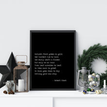 Load image into Gallery viewer, Robert Frost Poem Print Nothing gold can stay - bedroom decor print Robert frost quote Nature's first green is gold Unframed poetry poster