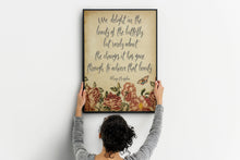 Load image into Gallery viewer, Maya Angelou Print - We delight in the beauty of the butterfly - Unframed inspirational print for Home, Inspirational office wall art