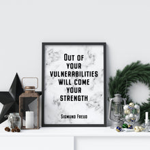 Load image into Gallery viewer, Freud quote - Out of your vulnerabilities will come your strength - psychology wall art - UNFRAMED