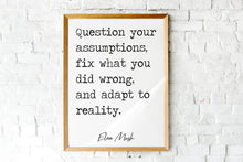 Load image into Gallery viewer, Elon Musk Print - question your assumptions, fix what you did wrong, and adapt to reality print for Home, Inspirational Musk quote UNFRAMED