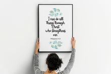Load image into Gallery viewer, Philippians 4:13 Print - Bible verse wall art - I can do all things through Christ - Scripture Wall art - Christian wall art