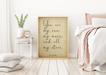 Load image into Gallery viewer, E.E. Cummings quote you are my sun, my moon, and all my stars Art Print Home Decor poetry wall art love quote home decor UNFRAMED