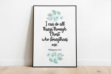 Load image into Gallery viewer, Philippians 4:13 Print - Bible verse wall art - I can do all things through Christ - Scripture Wall art - Christian wall art