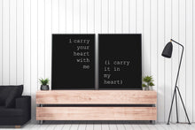 Load image into Gallery viewer, E.E. Cummings I carry your heart (I carry it in my heart) dorm decor Art Print Home Decor love poem UNFRAMED
