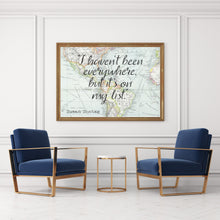 Load image into Gallery viewer, I haven't been everywhere, but it's on my list - Susan Sontag Print - Unframed travel poster wall art, Inspirational Travel quote UNFRAMED