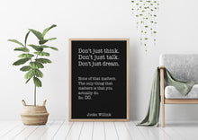 Load image into Gallery viewer, Jocko Willink Print - The only thing that matters is that you actually do - Inspirational poster - motivational podcast UNFRAMED