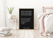 Load image into Gallery viewer, Jocko Willink Print - The only thing that matters is that you actually do - Inspirational poster - motivational podcast UNFRAMED