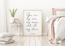 Load image into Gallery viewer, E.E. Cummings quote you are my sun, my moon, and all my stars Art Print Home Decor poetry wall art love quote home decor UNFRAMED
