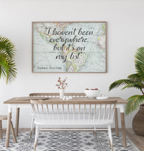 Load image into Gallery viewer, I haven't been everywhere, but it's on my list - Susan Sontag Print - Unframed travel poster wall art, Inspirational Travel quote UNFRAMED