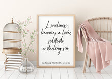 Load image into Gallery viewer, James Bond - Ian Fleming book quote - The Spy Who Loved Me - Loneliness becomes a lover, solitude a darling sin - Print for wall decor