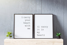 Load image into Gallery viewer, E.E. Cummings I carry your heart (I carry it in my heart) dorm decor Art Print Home Decor love poem UNFRAMED