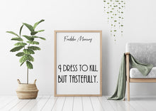 Load image into Gallery viewer, Freddie Mercury art Print - Queen Poster - I dress to kill, but tastefully - print for Home Musical Print UNFRAMED