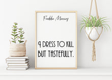 Load image into Gallery viewer, Freddie Mercury art Print - Queen Poster - I dress to kill, but tastefully - print for Home Musical Print UNFRAMED