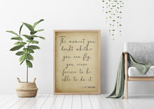 Load image into Gallery viewer, Peter Pan Quote - The moment you doubt whether you can fly you cease forever to be able to do it - Little girl's Bedroom decor UNFRAMED