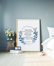 Load image into Gallery viewer, Walt Whitman Quote - Happiness, not in another place but this place - poetry print literary wall art print UNFRAMED