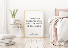 Load image into Gallery viewer, Walt Whitman Quote - I Sound My Barbaric Yawp - poetry print literary wall art print UNFRAMED