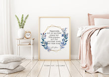 Load image into Gallery viewer, Walt Whitman Quote - Happiness, not in another place but this place - poetry print literary wall art print UNFRAMED