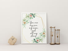 Load image into Gallery viewer, e.e. cummings quote You are my sun, my moon, and all my stars - Art Print Home Decor poetry wall art UNFRAMED