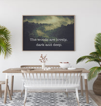 Load image into Gallery viewer, Robert Frost Print - The woods are lovely, dark and deep - Unframed print for Home, Office decor print Robert frost quote photography print